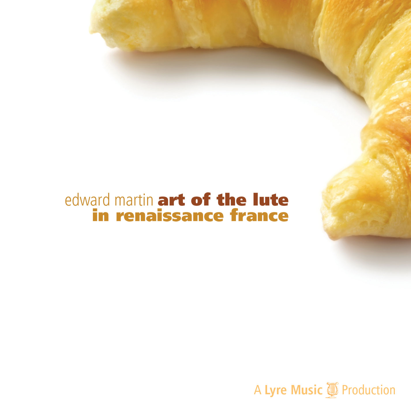 Art of the Lute in Renaissance France Edward Martin